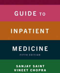 The Saint-Chopra Guide to Inpatient Medicine, 5th Edition (PDF)