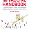 The Vaccine Handbook: A Practitioner’s Guide to Maximizing Use and Efficacy across the Lifespan, 2nd Edition (EPUB)