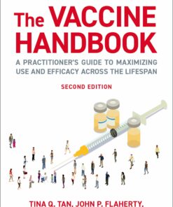 The Vaccine Handbook: A Practitioner’s Guide to Maximizing Use and Efficacy across the Lifespan, 2nd Edition (EPUB)