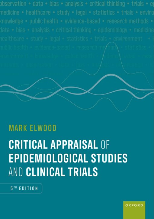 Critical Appraisal of Epidemiological Studies and Clinical Trials, 5th Edition (PDF)