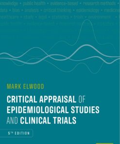 Critical Appraisal of Epidemiological Studies and Clinical Trials, 5th Edition (EPUB)