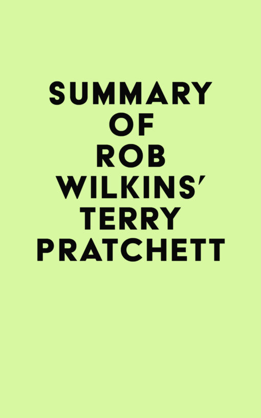 Summary of Rob Wilkins’s Terry Pratchett (EPUB)