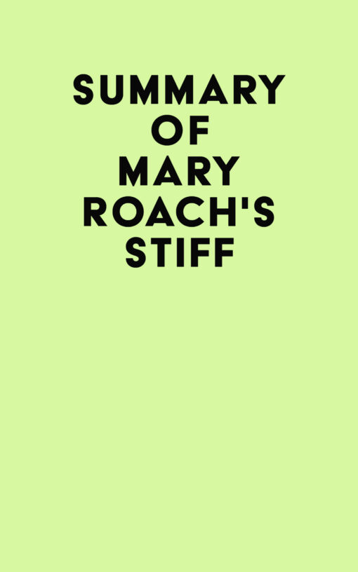 Summary of Mary Roach’s Stiff (EPUB)