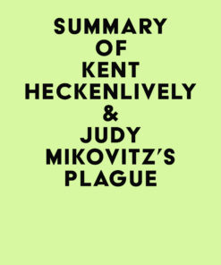 Summary of Kent Heckenlively & Judy Mikovitz’s Plague (EPUB)