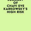 Summary of Chavi Eve Karkowsky’s High Risk (EPUB)