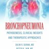 Bronchopneumonia: Pathogenesis, Clinical Insights and Therapeutic Approaches (PDF)
