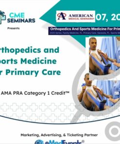 American Medical Seminars Orthopedics and Sports Medicine for Primary Care 2025