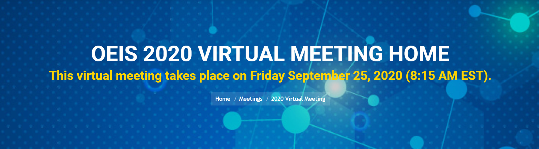 Outpatient Endovascular and Interventional Society 7th Annual National Scientific Meeting 2020