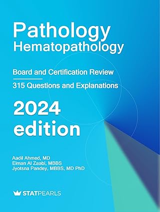 Pathology Hematopathology: Board and Certification Review 2024 (Epub)