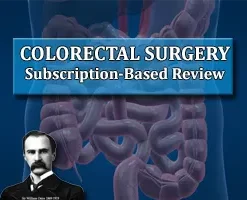The Osler Colorectal Surgery 2025 Subscription-Based Review