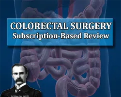 The Osler Colorectal Surgery 2025 Subscription-Based Review